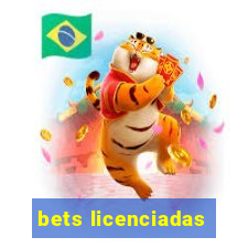 bets licenciadas